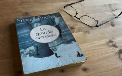 La Grande Crevasse – Trilogie 2/3 de Frison Roche